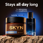 SKYN Savage pheromone body butter jar, inspired by Sauvage — scent stays all day